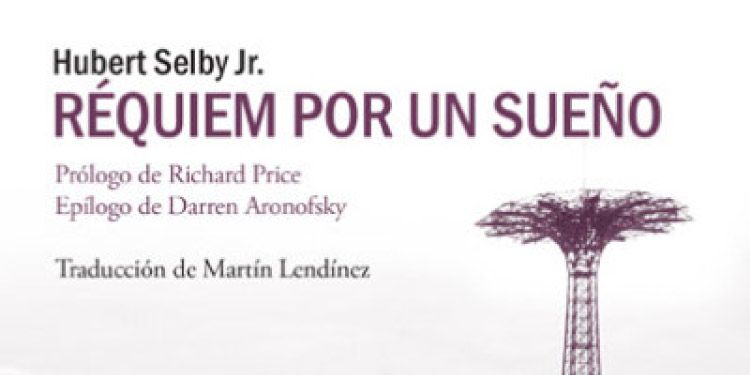 Nueva edición de "Réquiem por un sueño" de Hubert Selby Jr.