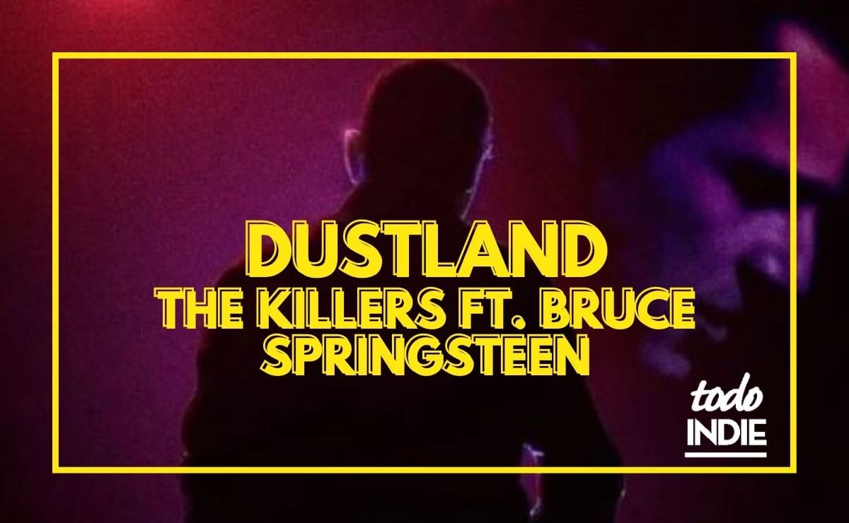 The Killers con Bruce Springsteen Dustland, single