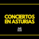 conciertos asturias