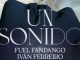 Fuel Fandango ft Iván Ferreiro Un Sonido