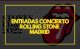 Concierto de Rolling Stones Madrid 2022