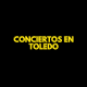 conciertos Toledo